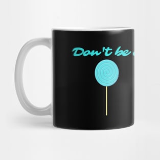 Don't Be a Sucker Mug